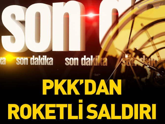 Ağrı'da PKK'dan roketli saldırı
