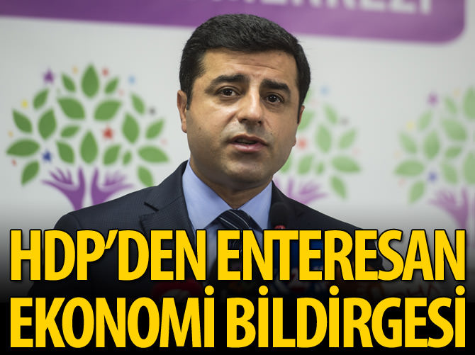 HDP'den enteresan 'ekonomi' bildirgesi