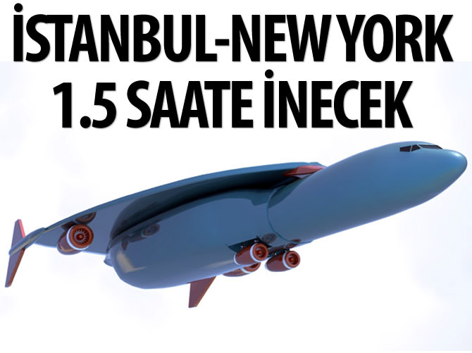 İstanbul-New York 1 5 saate inecek
